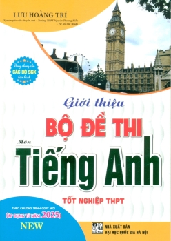 GIỚI THIỆU BỘ ĐỀ THI MÔN TIẾNG ANH TỐT NGHIỆP THPT (Áp dụng từ năm 2025 theo Chương trình GDPT mới)